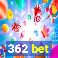 362 bet