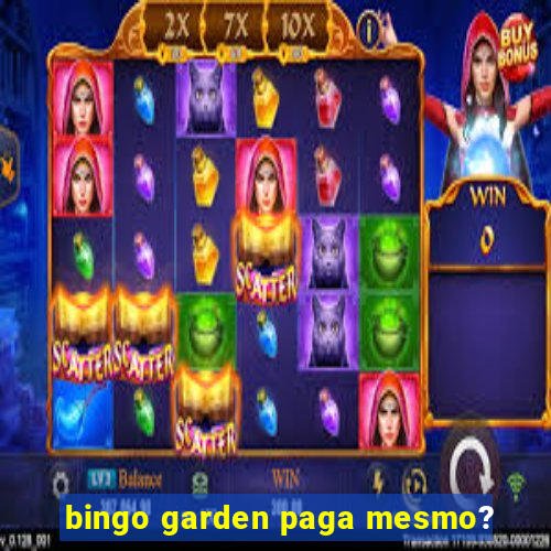 bingo garden paga mesmo?