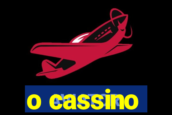 o cassino