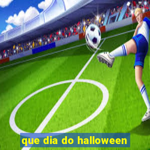 que dia do halloween