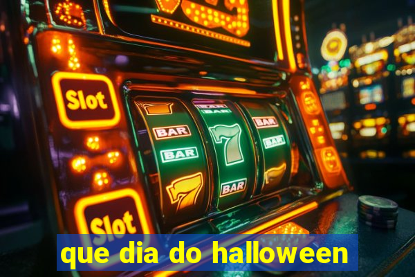 que dia do halloween