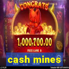 cash mines