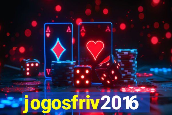 jogosfriv2016