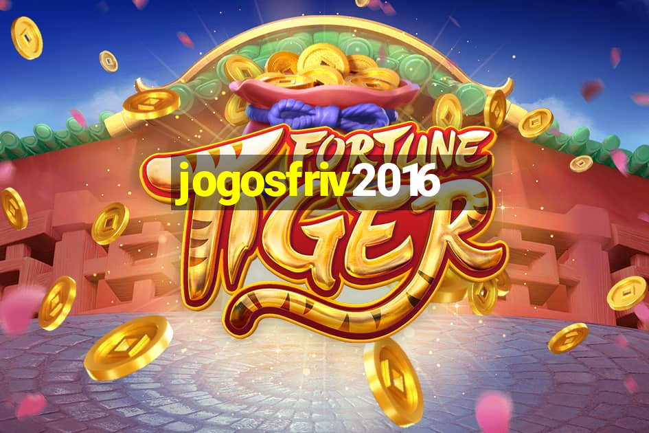 jogosfriv2016