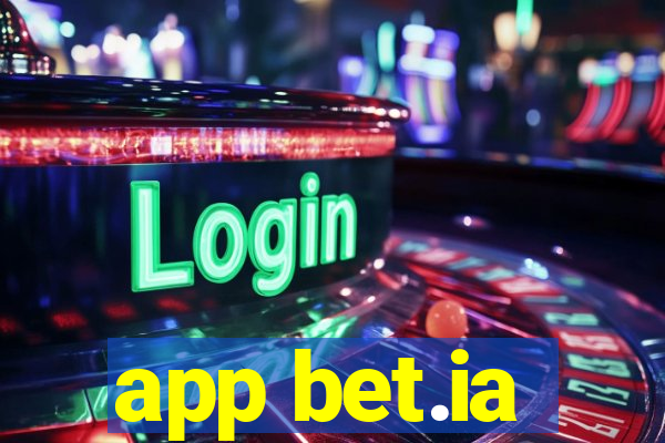 app bet.ia