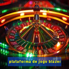 plataforma de jogo blazer