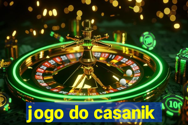 jogo do casanik