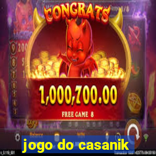 jogo do casanik