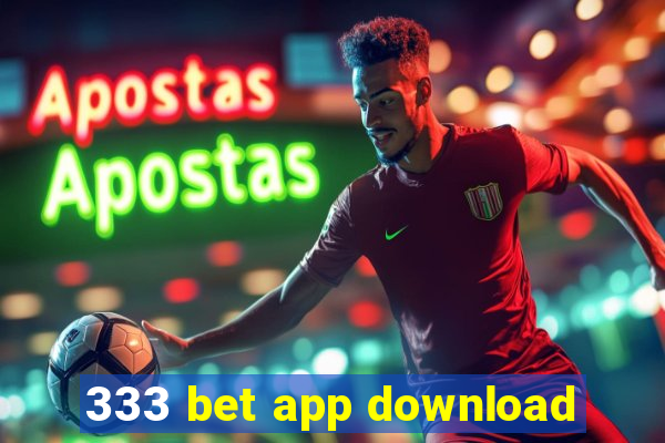 333 bet app download