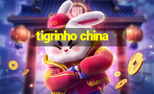 tigrinho china