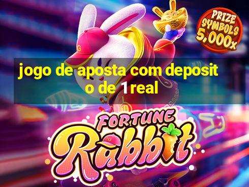 jogo de aposta com deposito de 1 real