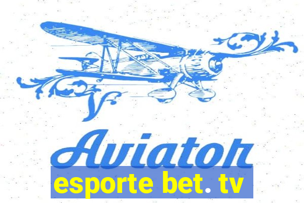 esporte bet. tv