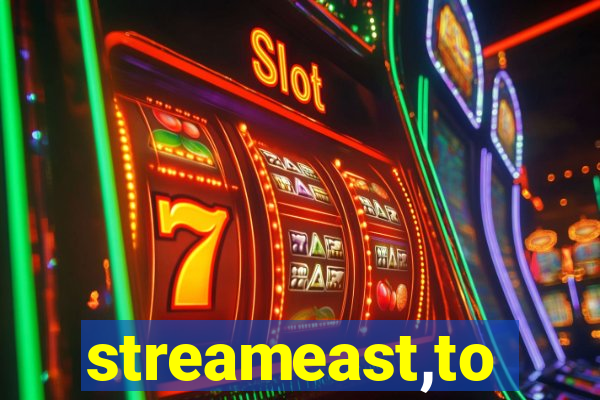 streameast,to