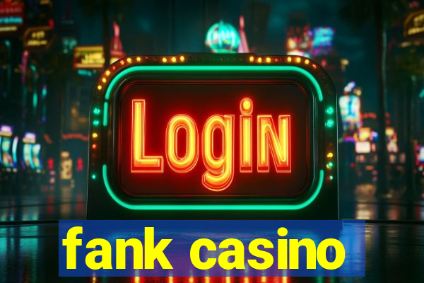 fank casino