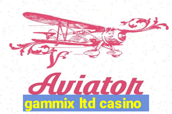 gammix ltd casino