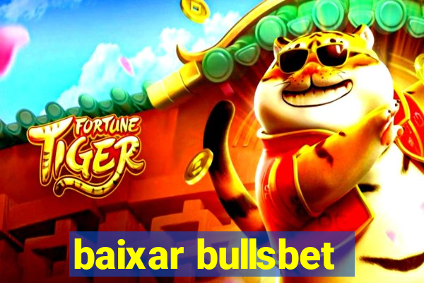 baixar bullsbet