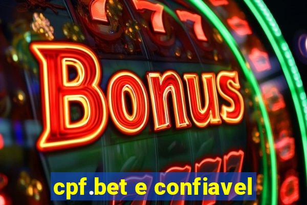 cpf.bet e confiavel