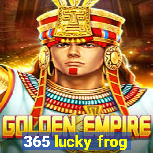 365 lucky frog