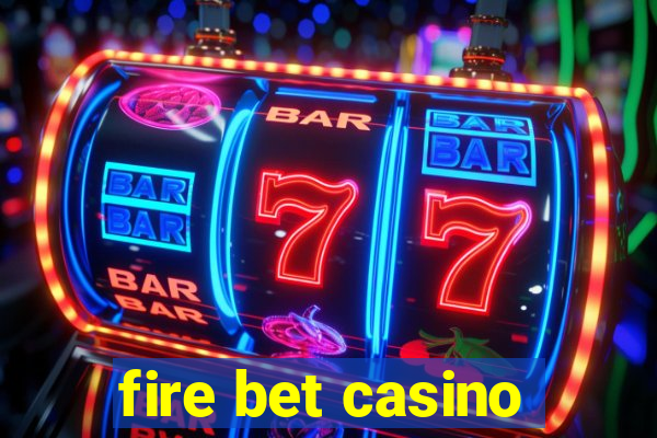 fire bet casino