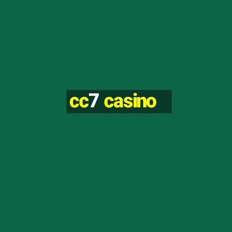 cc7 casino