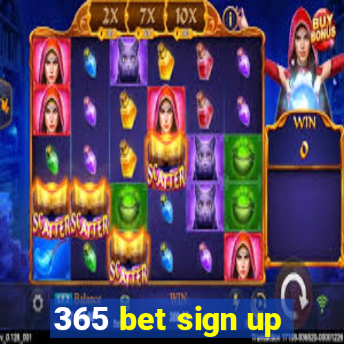 365 bet sign up