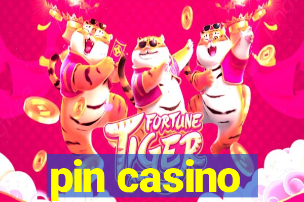 pin casino