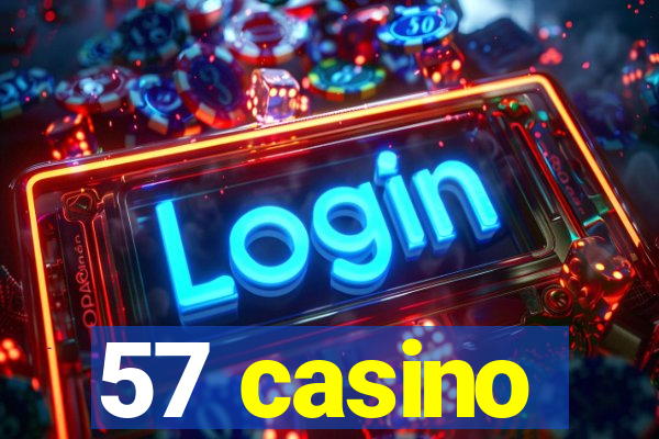 57 casino