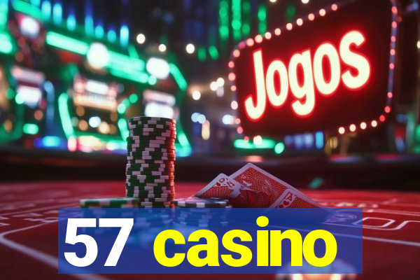 57 casino