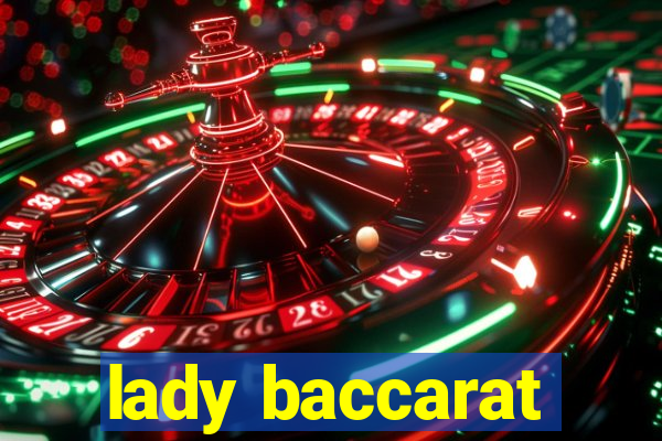 lady baccarat