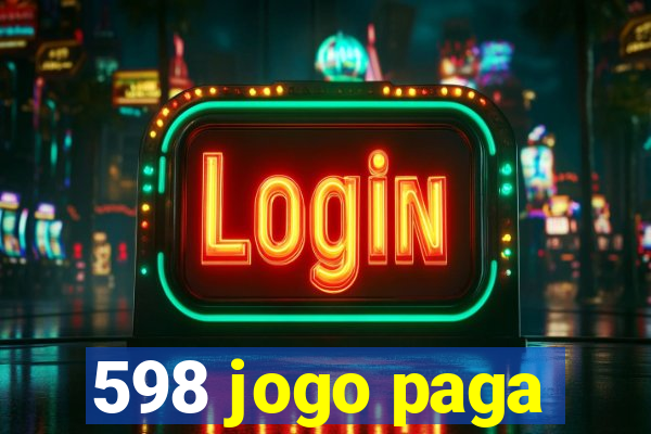 598 jogo paga