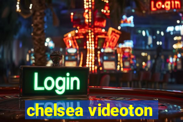 chelsea videoton