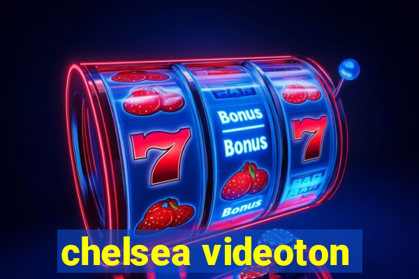 chelsea videoton