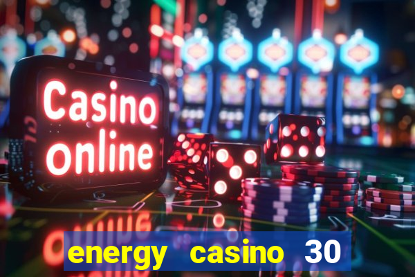 energy casino 30 free spins promo code