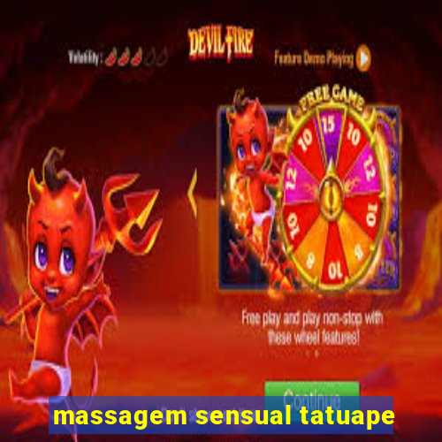 massagem sensual tatuape