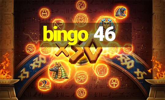 bingo 46