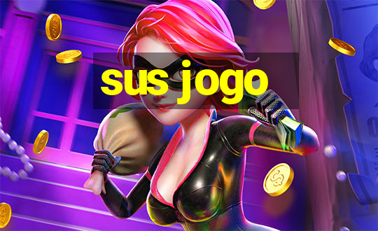 sus jogo