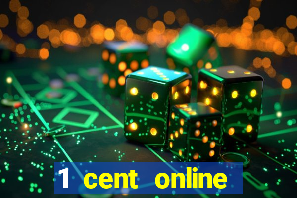 1 cent online casino games