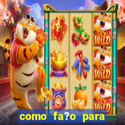 como fa?o para jogar o jogo do tigre