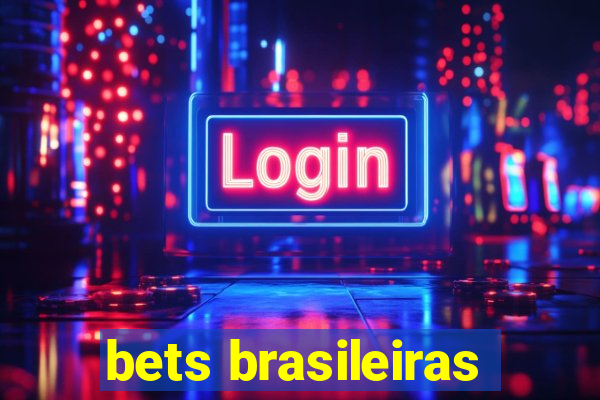 bets brasileiras