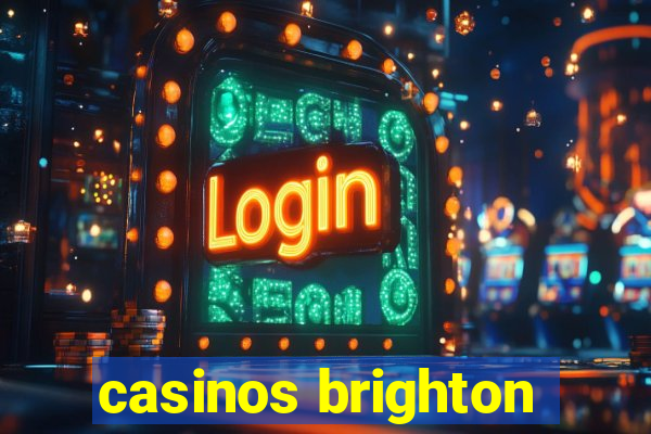 casinos brighton