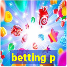 betting p