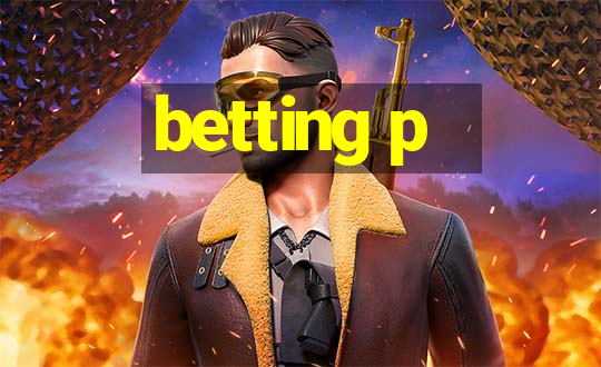 betting p