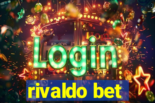 rivaldo bet