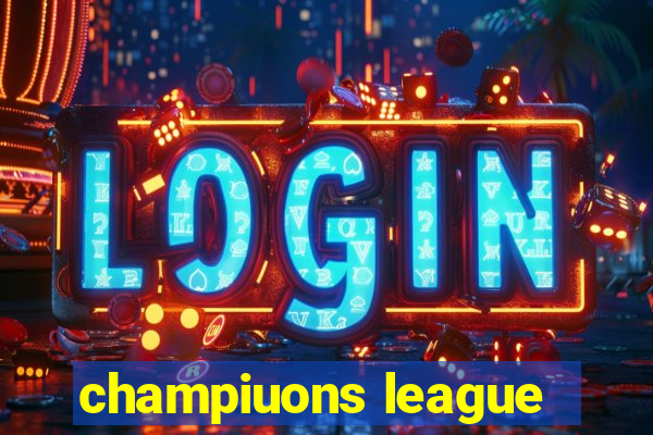 champiuons league