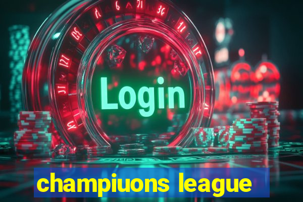 champiuons league