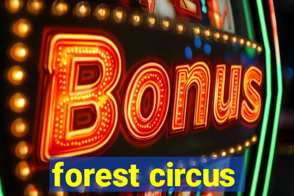 forest circus