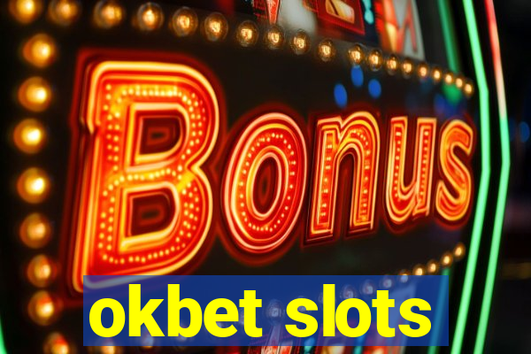 okbet slots