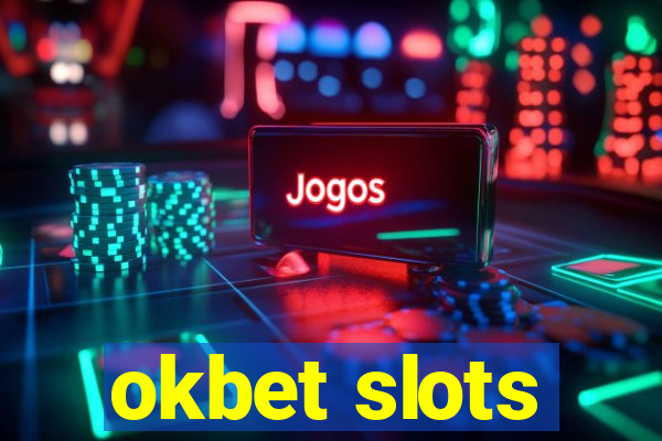 okbet slots