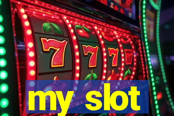 my slot