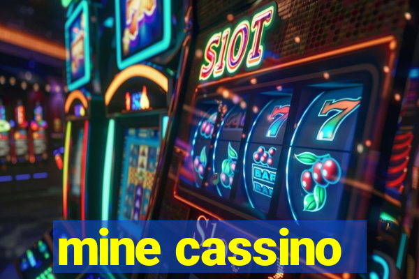 mine cassino